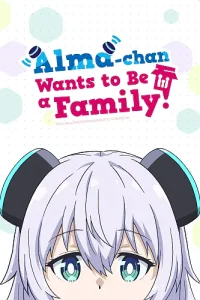 Alma-chan Wants to Be a Family! Episode 11